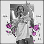Chris D'Elia: Grow or Die